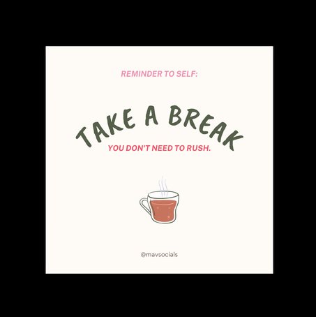 Skincare graphic — reminder to take a break